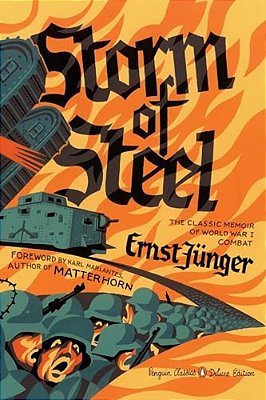 Storm Of Steel: (Penguin Classics Deluxe Edition)-..
