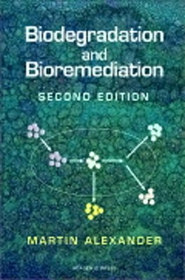 Biodegradation And Bioremediation - Second Edition-..