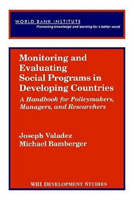 Monitoring And Evaluating Social Programs In Developing Countries-..