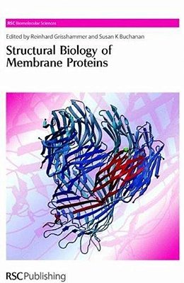 Structural Biology Of Membrane Proteins (Rsc Biomolecular Sciences)-..