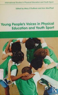 Young People's Voices In Physical Education And Youth Sport-..