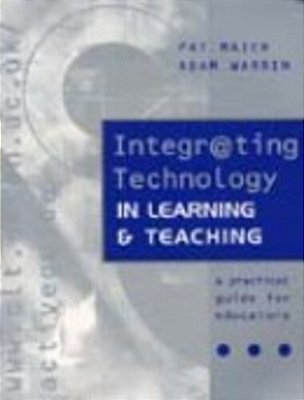 Integrating Technology In Learning And Teaching-..