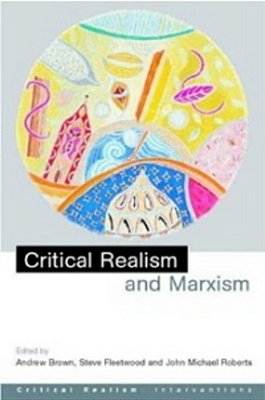 Critical Realism And Marxism-..