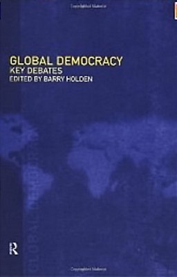 Global Democracy - Key Debates-..