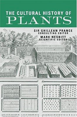 The Cultural History Of Plants. -..