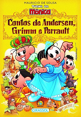 Turma Da Mônica - Contos De Andersen, Grimm E Perrault