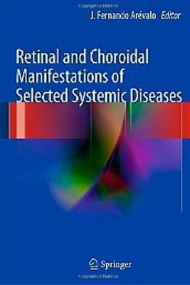 Retinal And Choroidal Manifestations Of Selected Systemic Diseases-..