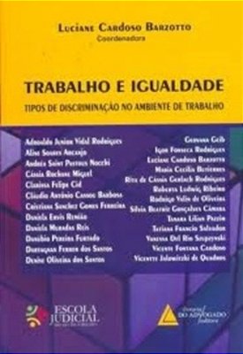 Trabalho E Igualdade - Tipos De Discriminação No Ambiente Do Trabalho..-