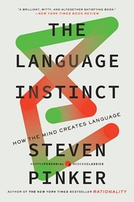 The Language Instinct - How The Mind Creates Language-..