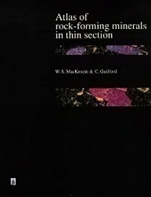 Atlas Of The Rock - Forming Minerals In Thin Section-..