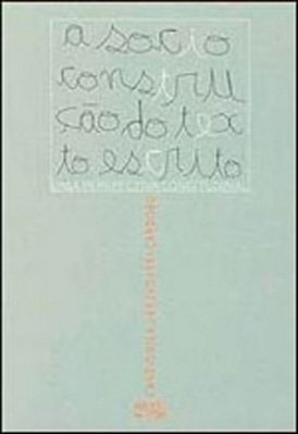 A Socioconstrução Do Texto Escrito - Uma Perspectiva Longitudinal