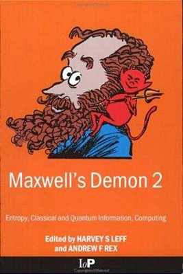 Maxwell's Demon 2: Entropy, Classical And Quantum Information, Computing-..