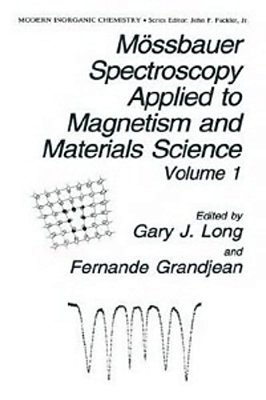 Mössbauer Spectroscopy Applied To Magnetism And Materials Science - Volume 1-..