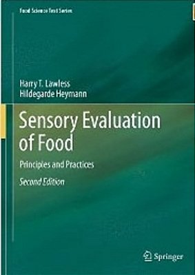 Sensory Evaluation Of Food - Principles And Practices (Food Science Text Series) - Second Edition-..