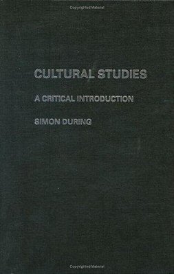 Cultural Studies: A Critical Introduction-..