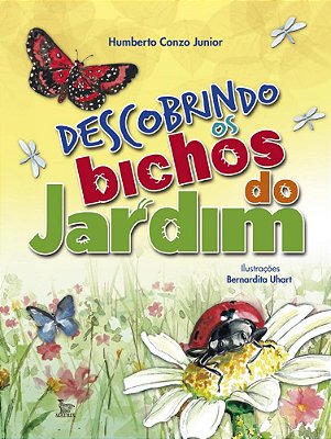 Descobrindo Os Bichos Do Jardim