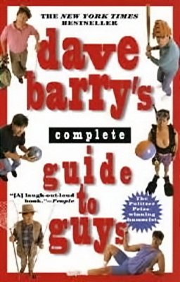 Dave Barry's Complete Guide To Guys-..