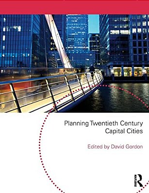 Planning Twentieth Century Capital Cities-..