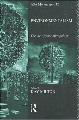 Environmentalism: The View From Anthropology-..