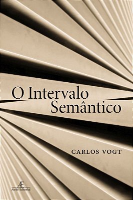 O Intervalo Semântico - 1ª Edição..-