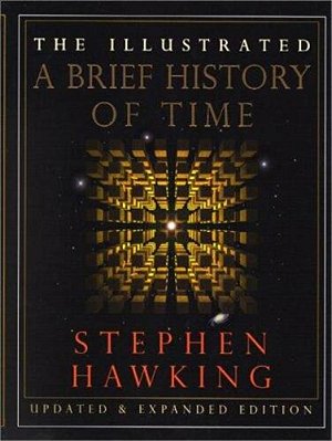 The Illustrated A Brief History Of Time-..