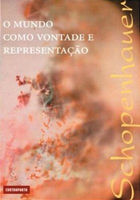 O Mundo Como Vontade E Representação