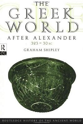 The Greek World After Alexander 323–30 Bc-..