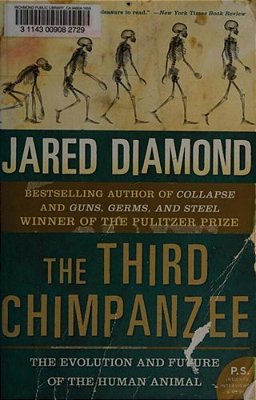 The Third Chimpanzee: The Evolution And Future Of The Human Animal-..