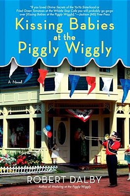 Kissing Babies At The Piggly Wiggly-..