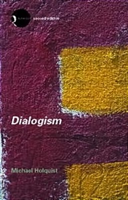 Dialogism - Bakhtin And His World - Second Edition-..