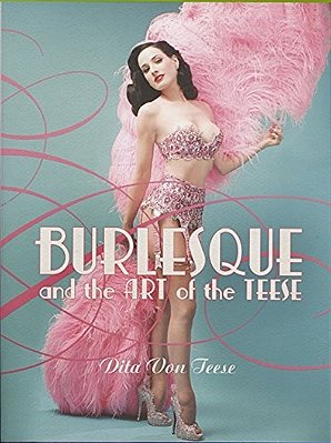 Burlesque And The Art Of The Teese/Fetish And The Art Of The Teese-..