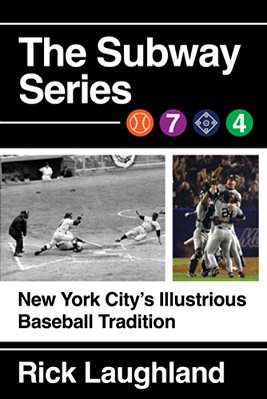 The Subway Series: New York City's Illustrious Baseball Tradition-..