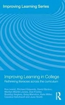 Improving Learning In College - Rethinking Literacies Across The Curriculum-..