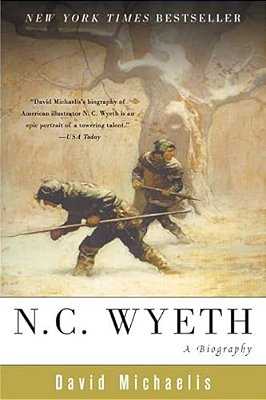 N. C. Wyeth: A Biography-..