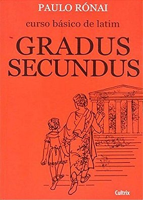 Curso Basico De Latim II - Gradus Secundus..-