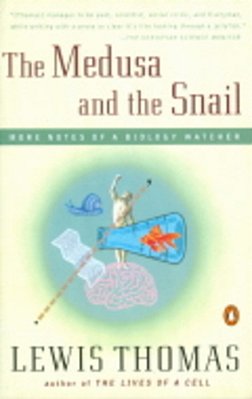 The Medusa And The Snail, More Notes Of A Biology Watcher - Paperback-..