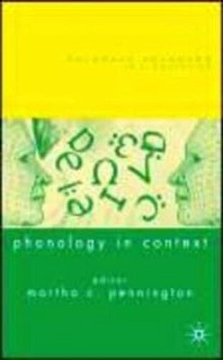 Phonology In Context (Palgrave Advances)-..
