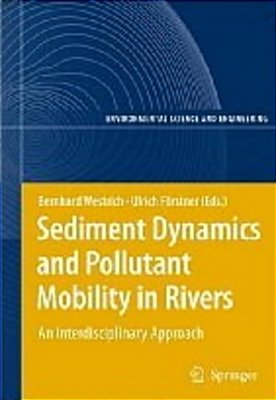 Sediment Dynamics And Pollutant Mobility In Rivers-..