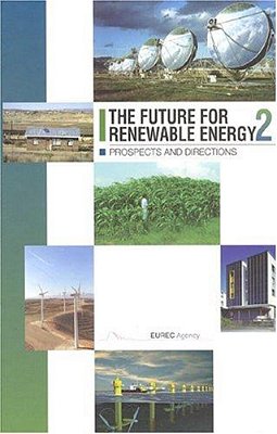 The Future For Renewable Energy 2: Prospects And Directions - Mf-..