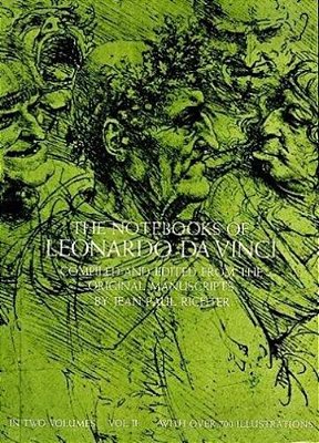The Notebooks Of Leonardo Da Vinci, Vol. 1-..