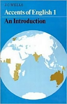 Accents Of English - Volume 1 - An Introduction-..