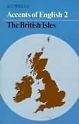 Accents Of English - Volume 2 - The British Isles-..