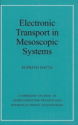 Electronic Transport In Mesoscopic Systems-..