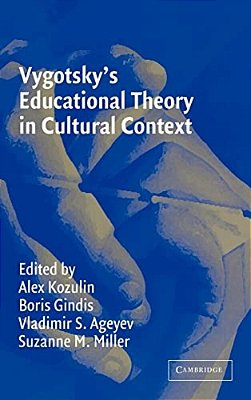Vygotsky's Educational Theory In Cultural Context-..