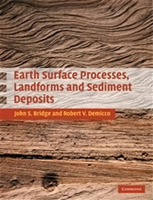 Earth Surface Processes, Landforms And Sediment Deposits-..