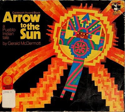Arrow To The Sun: A Pueblo Indian Tale-..