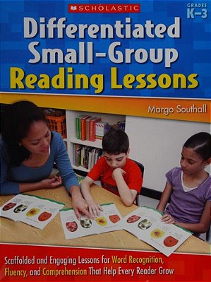 Differentiated Small-Group Reading Lessons-..