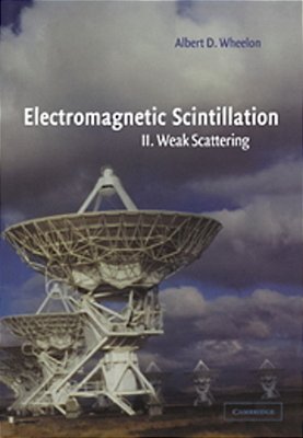 Electromagnetic Scintillation - II Weak Scattering-..