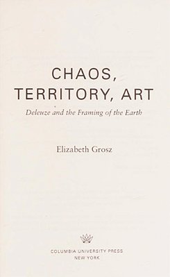 Chaos, Territory, Art: Deleuze And The Framing Of The Earth-..