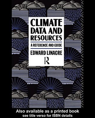 Climate Data And Resources: A Reference And Guide-..
